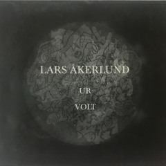 UR (Excerpt, please visit https://larsakerlund.bandcamp.com/ for complete track)