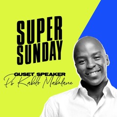 Gift of Righteousness - Super Sunday - Ps Kabelo Mabalane - 12 May 2024