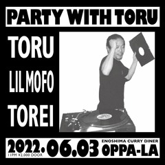 Torei - Live Rec at PARTY WITH TORU, 2022.06.03