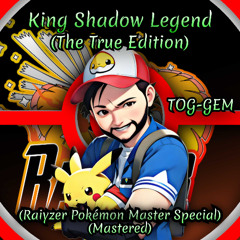 King Shadow Legend (The True Edition) (Raiyzer Pokémon Master Special)