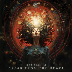 Special M - Speak From The Heart