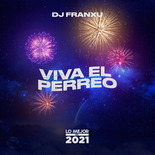 Viva El Perreo Vol. 8 [Mix Lo Mejor Del 2021] ðŸŽ¶ðŸ”¥ðŸš€