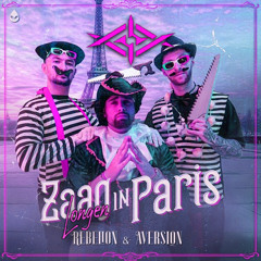 Rebelion & Aversion & Krowdexx - Zaaglongen In Paris (Disalign Mashup Edit)