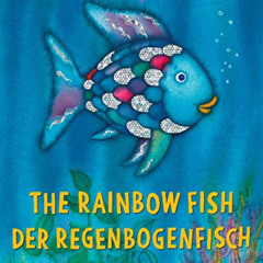 Access KINDLE 📃 The Rainbow Fish/Bi:libri - Eng/German PB (German Edition) by  Marcu