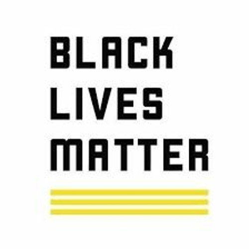 Black Lives Matter.