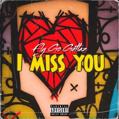 I Miss You(Featuring Wavii, Tai Smoove, Zo Rose)