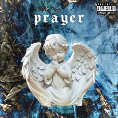 Prayer (prod. foreigner2x)