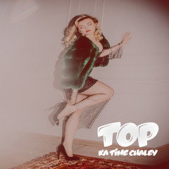 Top Ka Time Chaley
