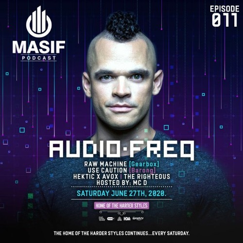 Masif Podcast Episode 011 Feat Audiofreq, Raw Machine, Hektic x Avox, Use Caution & Righteous