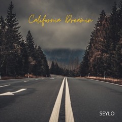 SEYLO - California Dreamin (Extended Mix)