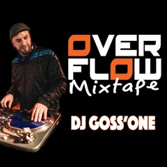 Dj Goss'One - Over Flow Mixtape