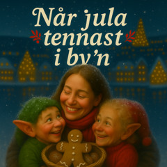 Når lysa tennast i by’n