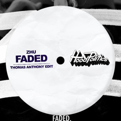 Zhu - Faded (Thomas Anthony Edit)