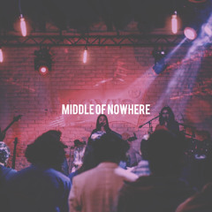 Middle Of Nowhere (Live on Levis)