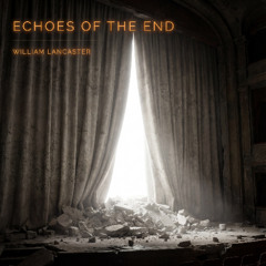 Echoes of the End