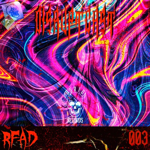 Disruptcast 003 / RFAD [DSRPTCST003]