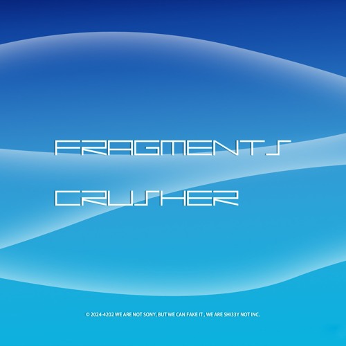Ouuuuuu - Fragment Crusher [SHI33Y009]