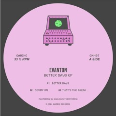 Premiere : Evanton - That's The Break (GMN07)