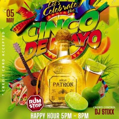 Cinco De Mayo @RumStop | Dj Stixx X Selector Breezie X Selecta Dre | Live Audio | 5.5.2023