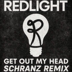 Get Out My Head - Redlight (Gasketz Remix)