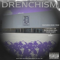 DJ DRENCH - DRENCHISM MIX