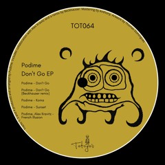 TOT064 - Podime - Don't Go (Beckhäuser Remix)