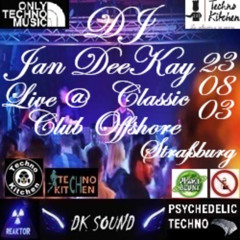 DJ Jan DeeKay - 23.08.2003 Live @ Club Offshore (Straßburg)