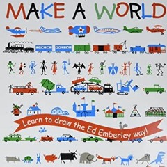[ACCESS] EPUB KINDLE PDF EBOOK Ed Emberley's Drawing Book: Make a World (Ed Emberley