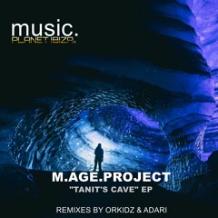 m.age.project - Tanit's Cave [Planet Ibiza Music]