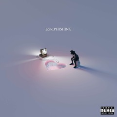 gone.PHISHING