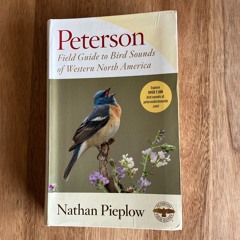 Episode 137 Peterson Field Guide To Bird Sounds Of Western North America
