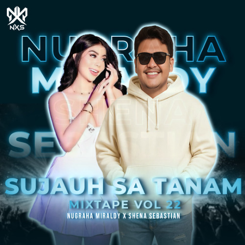 Sujauh Sa Tanam Breakbeat GenZ Mix 2025 - (NXS, Nugraha, Shena) #13