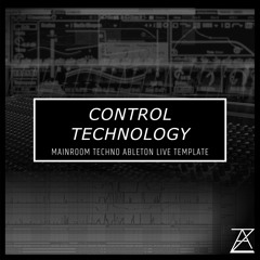 Control Technology (Mainroom Techno Ableton Live Template) CLIP ZonalAudio.com