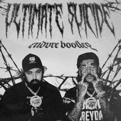 ULTIMATE $UICIDE - ENDURE BOOTLEG