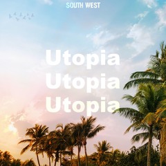 South West - Utopia