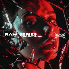 RAW Series | Driving Techno by SINTHER