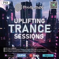 Uplifting Trance Sessions EP. 713 with DJ Phalanx 📢 (Trance Podcast)