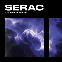 Serac - The Aftermath