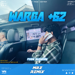 WARGA +62 - [ IYAN NANGIN X MRZ ]#SUPDUP #NANGINANTIDRAMA!!