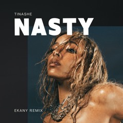 Tinashe - Nasty (EKANY REMIX)