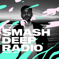 Smash Deep Radio - Summer Special with AN3M