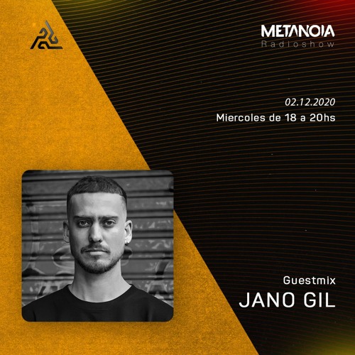 Metanoia pres. Jano Gil [Exclusive Guestmix]