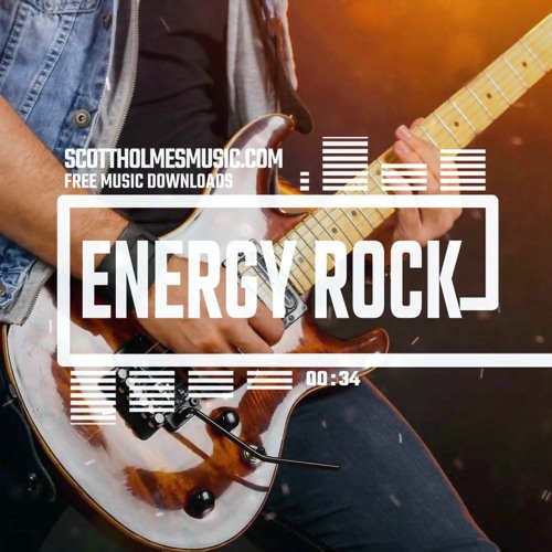 Stream Energy | Cool Rock-Metal Background Music | FREE CC MP3 DOWNLOAD -  Royalty Free Music by Scott Holmes Music - Royalty Free Music | Listen  online for free on SoundCloud
