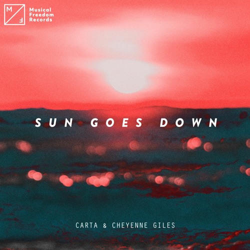 Carta & Cheyenne Giles - Sun Goes Down