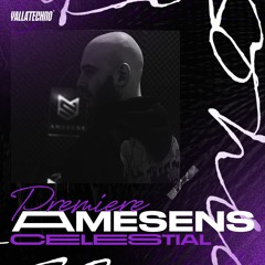 Premiere Yalla Techno | Amesens - Celestial (Original Mix)
