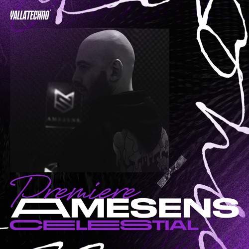 Premiere Yalla Techno | Amesens - Celestial (Original Mix)