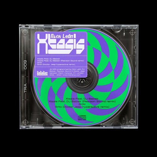 Nick León — Xtasis — TRA009 (DJ Babatr + Pearson Sound + Doctor Jeep remix)