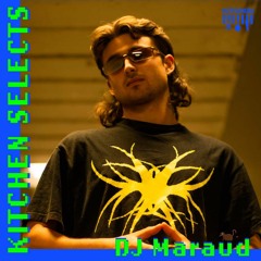 KITCHEN SELECTS - DJ Maraud