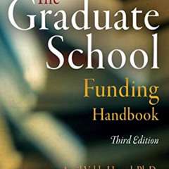 Read EPUB 💖 The Graduate School Funding Handbook by  April Vahle Hamel &  Jennifer S