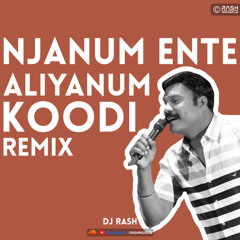 Njanum Ente Aliyanum Koodi REMIX